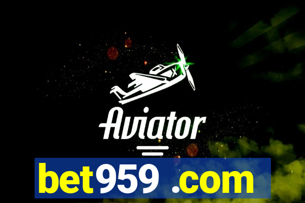 bet959 .com